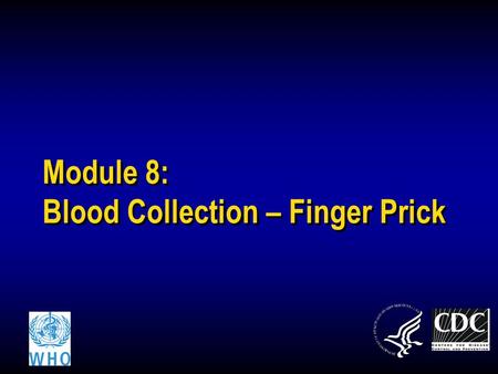 Module 8: Blood Collection – Finger Prick