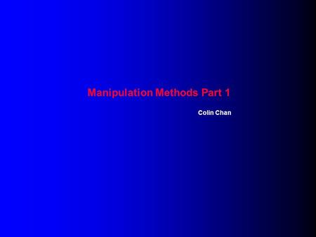 Colin Chan Manipulation Methods Part 1. Acupuncture, is a procedure by which diseases can be treated and prevented through proper insertion of needles.