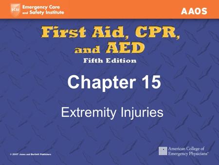 Chapter 15 Extremity Injuries.