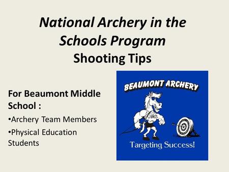 National Archery in the Schools Program Shooting Tips