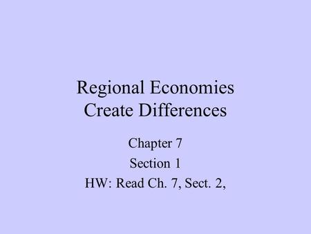 Regional Economies Create Differences