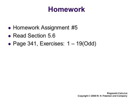 Homework Homework Assignment #5 Read Section 5.6