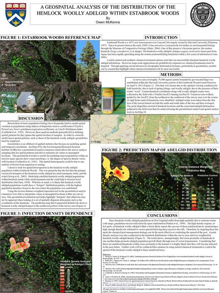 Printed by www.postersession.com A GEOSPATIAL ANALYSIS OF THE DISTRIBUTION OF THE HEMLOCK WOOLLY ADELGID WITHIN ESTABROOK WOODS By Owen McKenna Since hemlock.