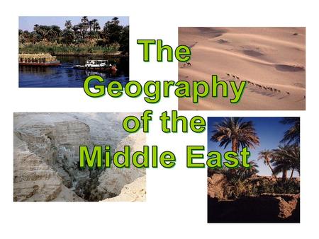 The Geography of the Middle East.