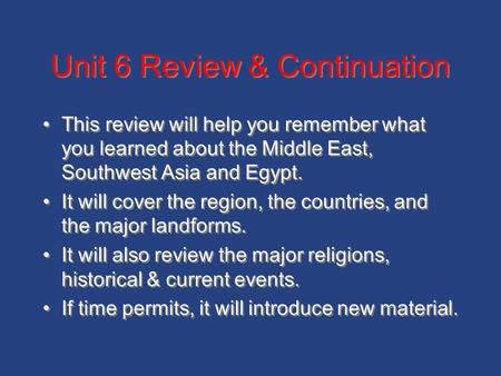 Unit 6 Review & Continuation