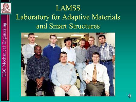 USC Mechanical Engineering LAMSS Laboratory for Adaptive Materials and Smart Structures.