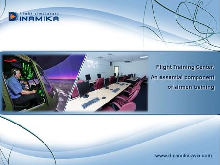 Flight Training Center. An essential component of airmen training
