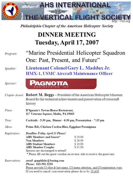 Philadelphia Chapter of the American Helicopter Society DINNER MEETING Tuesday, April 17, 2007 Program: “Marine Presidential Helicopter Squadron One: Past,