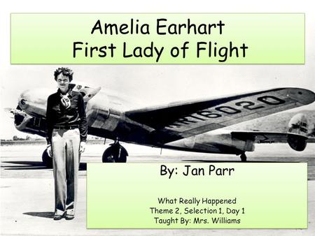 Amelia Earhart First Lady of Flight