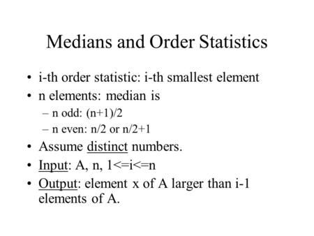 Medians and Order Statistics