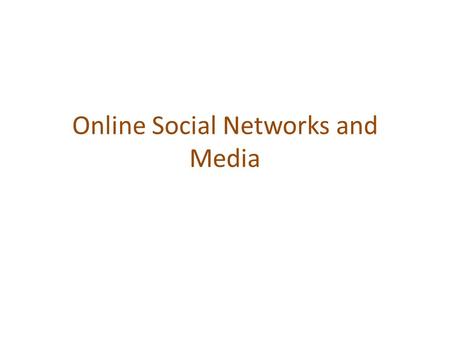 Online Social Networks and Media. Graph partitioning The general problem – Input: a graph G=(V,E) edge (u,v) denotes similarity between u and v weighted.