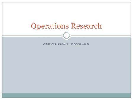 Operations Research Assignment Problem.