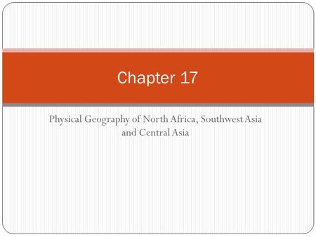 Physical Geography of North Africa, Southwest Asia and Central Asia