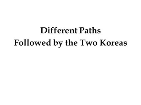 Different Paths Followed by the Two Koreas Night Image of the Two Koreas After Five Decades.