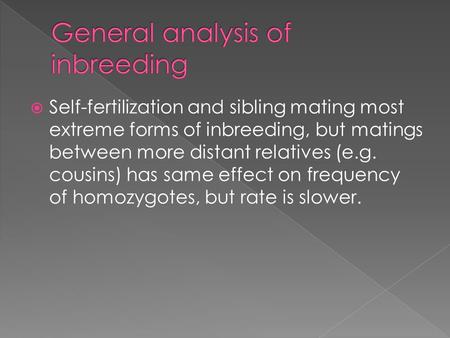 General analysis of inbreeding