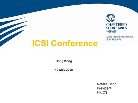 ICSI Conference Hong Kong 12 May 2008 Natalia Seng President HKICS.