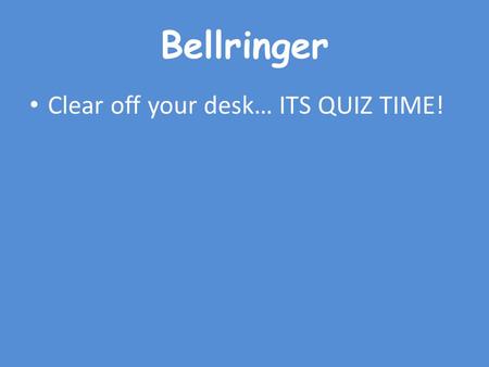 Bellringer Clear off your desk… ITS QUIZ TIME!. Agenda 1.The First Greeks 2.Foundations of Greek Culture 3.Ancient Greek Values.