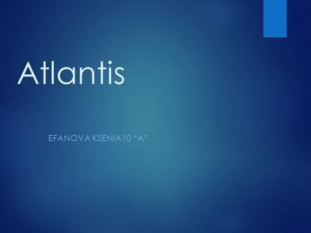 Atlantis Efanova ksenia10 “A”.