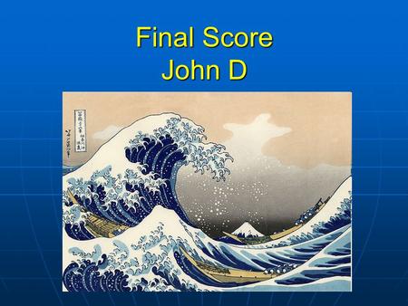 Final Score John D Barrow. The Perils of Averaging Beware of performance league tables.