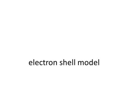 Electron shell model. different electrons on different atoms have different energies.