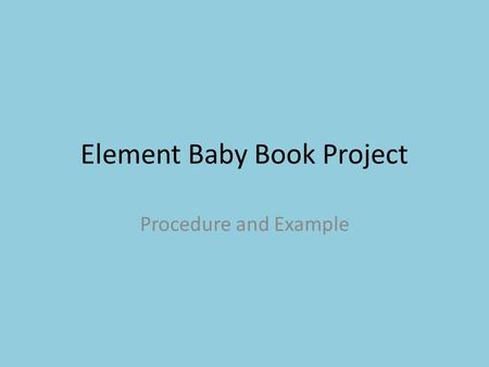Element Baby Book Project