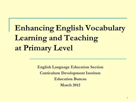 Enhancing English Vocabulary Learning and Teaching at Primary Level