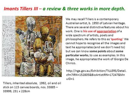 Imants Tillers III – a review & three works in more depth.
