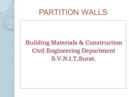 PARTITION WALLS Building Materials & Construction