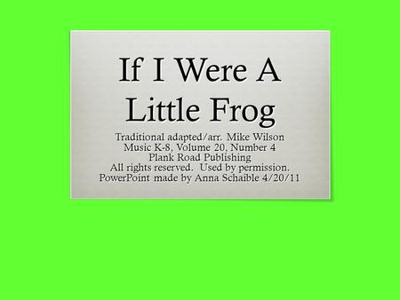 If I Were A Little Frog Traditional adapted/arr. Mike Wilson