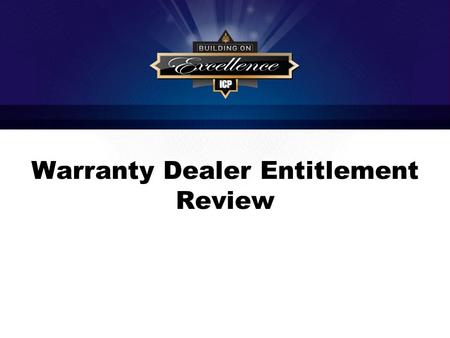 Warranty Dealer Entitlement Review