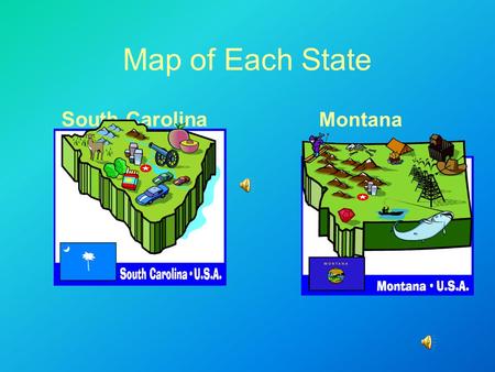 Map of Each State South Carolina Montana State Facts South Carolina Montana State Abbreviation: SC *One Important Date and What Happened: South Carolina.