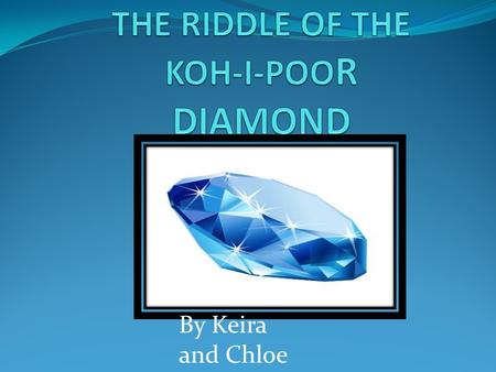 THE RIDDLE OF THE KOH-I-POOR DIAMOND