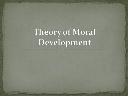 Theory of Moral Development