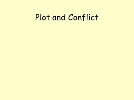 Plot and Conflict. Plot Structure Plot is the literary element that describes the structure of a story. It shows a casual arrangement of events and actions.