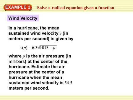 EXAMPLE 2 Solve a radical equation given a function Wind Velocity