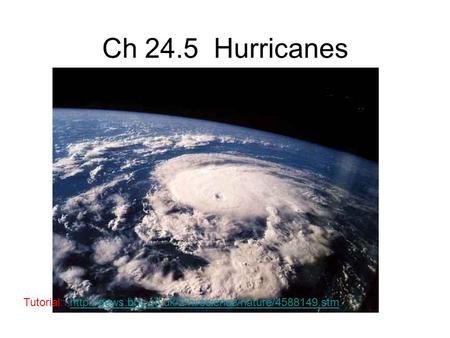 Ch 24.5 Hurricanes Tutorial: