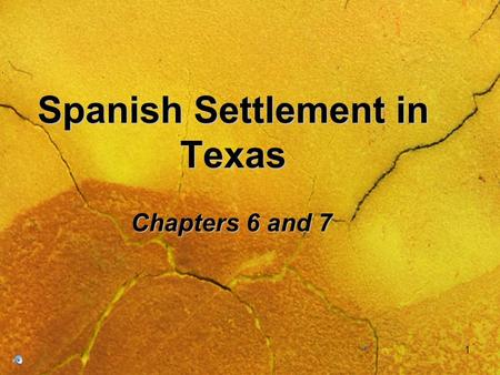 Spanish Settlement in Texas