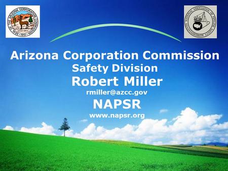 LOGO Arizona Corporation Commission Safety Division  Robert Miller NAPSR.
