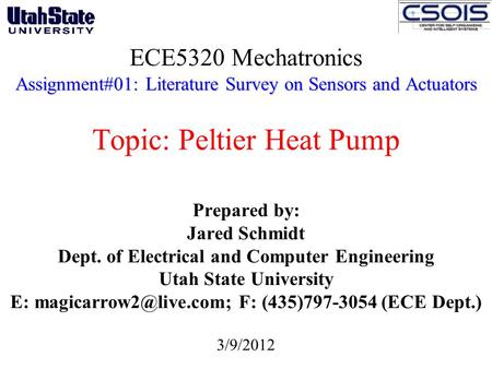 Assignment#01: Literature Survey on Sensors and Actuators ECE5320 Mechatronics Assignment#01: Literature Survey on Sensors and Actuators Topic: Peltier.