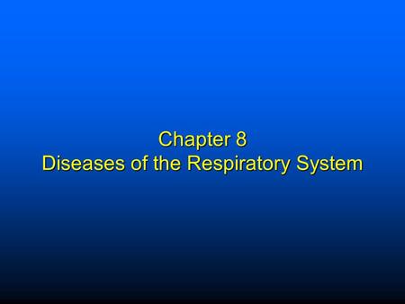 Chapter 8 Diseases of the Respiratory System. Elsevier items and derived items © 2009 by Saunders, an imprint of Elsevier Inc. 1 Structure and Function.