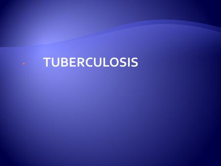  TUBERCULOSIS.  TB is an ancient infectious disease caused by Mycobacterium tuberculosis. It has been known since 1000 B.C., so it not a new disease.