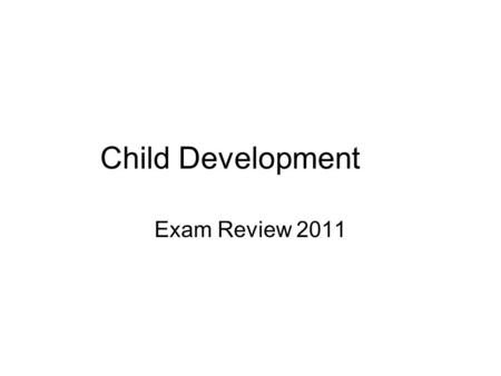 Child Development Exam Review 2011. Pregnant teens have higher nutritional needs that other women.