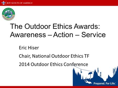 The Outdoor Ethics Awards: Awareness – Action – Service