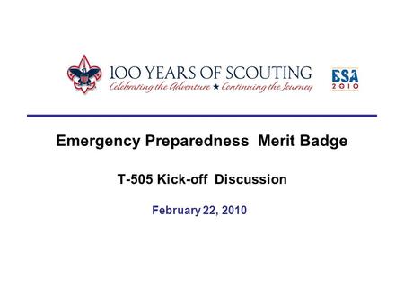 Emergency Preparedness Merit Badge T-505 Kick-off Discussion