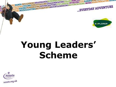 Young Leaders’ Scheme. Aim and Objectives……. Aim – To show you that Young Leaders (YL’s) aren’t scary!! Objectives – Clarify what YL’s are Collate ideas.