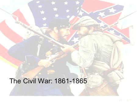 The Civil War: 1861-1865. Election of 1860 John C. Breckenridge – Southern Democrat Stephen A. Douglas - Democrat John Bell – Constitutional Union Abraham.