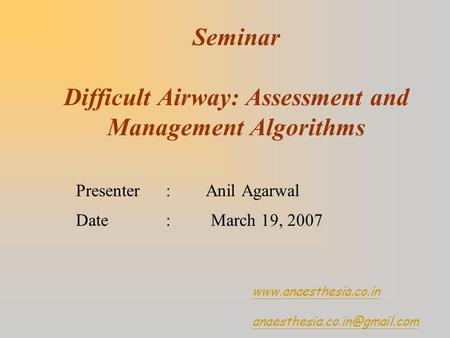 Seminar Difficult Airway: Assessment and Management Algorithms