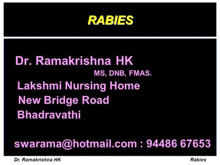 Dr. Ramakrishna HK Rabies