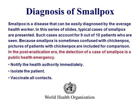 Diagnosis of Smallpox World Health Organization