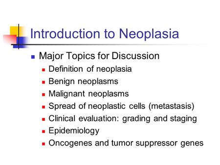 Introduction to Neoplasia
